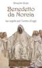 Benedetto da Norcia. La Regola per l'uomo d'oggi