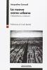 La nuova scena urbana. Citt�strattismo e urban-art
