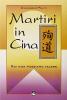 Martiri in Cina. Noi non possiamo tacere