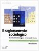 Il ragionamento sociologico