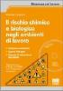 Il rischio chimico e biologico negli ambienti di lavoro