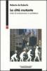 La citt� mutante. Indizi di evoluzionismo in architettura