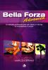 Bella forza advanced. Il metodo professionale per stare in forma e rimodellare il corpo