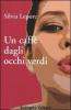 Un caff� dagli occhi verdi