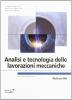 Analisi e tecnologia delle lavorazioni meccaniche