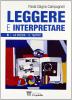Leggere e interpretare. Volume B. Antologia italiana per il biennio delle Scuole superiori