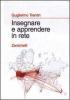 Insegnare e apprendere in rete. Prospettive didattiche