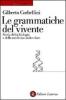 Le grammatiche del vivente. Storia della biologia molecolare