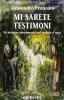 Mi sarete testimoni