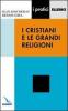I cristiani e le grandi religioni