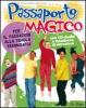 Passaporto magico. Con CD Audio. Per la Scuola media