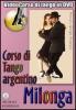 Milonga. Corso di Tango argentino. Video corso. DVD. Con libro vol.2