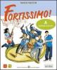 Fortissimo! Suonare e cantare-Ascoltare e comprendere. Con espansione online. Per la Scuola media. Con CD Audio e DVD-ROM