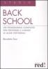 Back school. Un programma completo per prevenire e curare le algie vertebrali