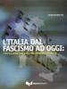 L' Italia dal fascismo ad oggi: percorsi paralleli nella storia, nella letteratura e nel cinema