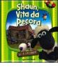 W la fattoria! Shaun, vita da pecora