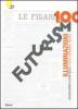 Futurismo100. Illuminazioni. Avanguardie a confronto: Italia, Germania, Russia. Catalogo della mostra (Rovereto, 17 gennaio-7 giugno 2009)