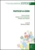 Partecip-a-zioni. Forme, formule, contesti e reti comunicative dell'agire partecipativo