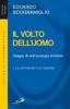 Il volto dell'uomo. Saggio di antropologia trinitaria vol.1