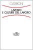 Lavoro e culture del lavoro