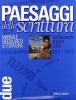 Paesaggi della scrittura. Manuale modulare di letteratura. Temi interdisciplinari e strumenti vol.2