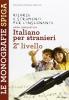 Risorse e strumenti per l'insegnante. Italiano per stranieri. 2� livello. Per la Scuola elementare