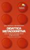 Didattica metacognitiva. Come insegnare strategie efficaci di apprendimento