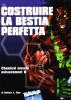 Costruire la bestia perfetta vol.2