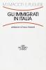 Gli immigrati in Italia