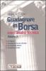 Guadagnare in Borsa con l'analisi tecnica vol.3