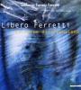 Libero Ferretti. Il corpo di arcobaleno