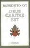 Deus caritas est. Lettera Enciclica sull'Amore Cristiano, 25 dicembre 2005