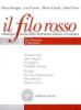 Il filo rosso. Antologia e storia della letteratura italiana ed europea. Per le Scuole superiori vol.3