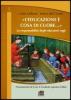 L' educazione � cosa di cuore. La responsabilit� degli educatori oggi