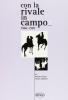 Con la rivale in campo (1960-1989)