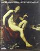 Da Santi di Tito a Bernardino Mei. Momenti del caravaggismo e del naturalismo nella pittura toscana del Seicento