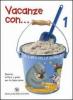 Vacanze con... 2