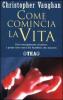 Come comincia la vita