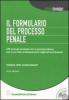 Il formulario del processo penale. Con CD-ROM