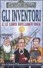Gli inventori e le loro brillanti idee