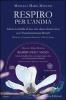 Respiro per l'anima. Libera la farfalla di luce che danza dentro di tecon Trasformational breath�. Con CD Audio