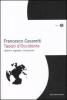 Taoisti d'Occidente. Libertini, sognatori, rivoluzionari