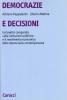 Democrazie e decisioni. Un'analisi comparata sulle istituzioni politiche e il rendimento economico
