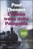 L' ultimo treno della Patagonia