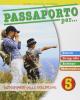 Passaporto per... Sussidiario delle discipline. Per la 5� classe della Scuola elementare