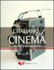 L' italiano al cinema. L'italiano: civilt�, costume, storia, letteratura, musica degli italiani. L'italiano: lessico, modi di dire, variet� della lingua...
