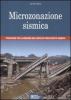 Microzonazione sismica. Procedure per elaborare una carta di pericolosit� sismica