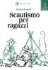 Scautismo per ragazzi