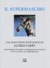 Il supermaschio. Riscrittura di Sebastiano Vassalli
