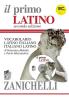 Il primo latino. Vocabolario latino-italiano, italiano-latino. Con CD-ROM